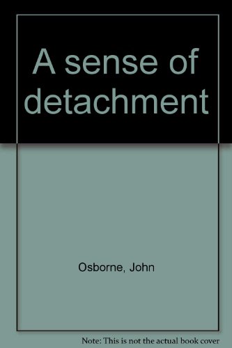 Stock image for A Sense of Detachment for sale by Better World Books