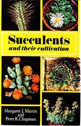 Beispielbild fr Succulents and their cultivation zum Verkauf von Cambridge Rare Books