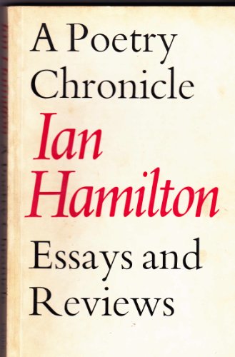 A poetry chronicle: essays and reviews (9780571102280) by Hamilton, Ian