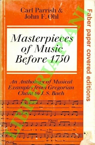 9780571102488: Masterpieces of Music Before 1750: An Anthology of Musical Examples from Greogian Chant to J. S. Bach
