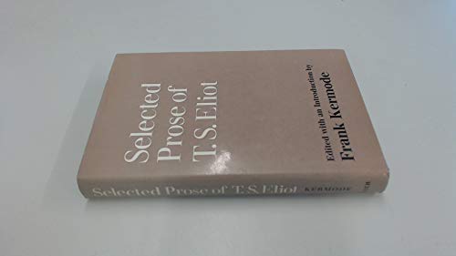 Stock image for Selected prose of T. S. Eliot for sale by ThriftBooks-Dallas