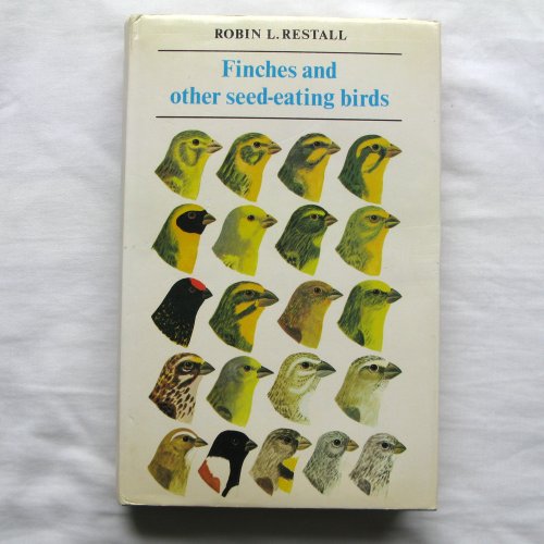 Stock image for Finches and Other Seed-Eating Birds for sale by Better World Books Ltd
