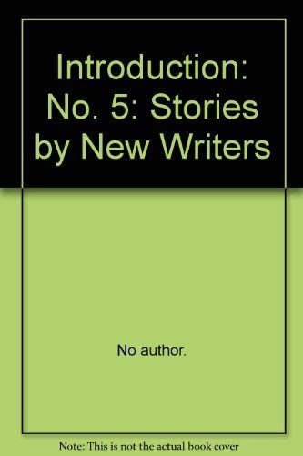 Stock image for Introduction Five : Stories by New Writers for sale by The Second Reader Bookshop