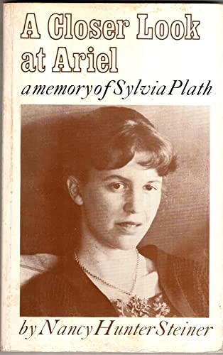 9780571104925: Closer Look at Ariel: Memory of Sylvia Plath
