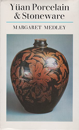 9780571105120: Yuan Porcelain and Stoneware (Monographs on Pottery & Porcelain)