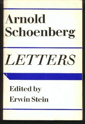 Beispielbild fr Letters Schoenberg, Arnold; Stein, Erwin; Wilkins, E. and Kaiser, E. zum Verkauf von Zebra Books