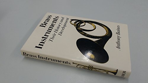 9780571106004: Brass Instruments: Their History and Development