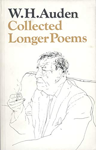 COLLECTED LONGER POEMS. Contents: Paid on Bots Dies, Letter to Lord Byron, New Year Letter, For the Time Being, The Sea and the Mirror and The Age of Anxiety. - Auden, W. H.