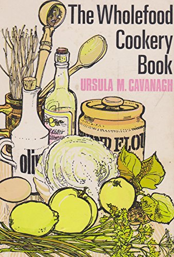 Imagen de archivo de The Wholefood Cookery Book a la venta por WorldofBooks