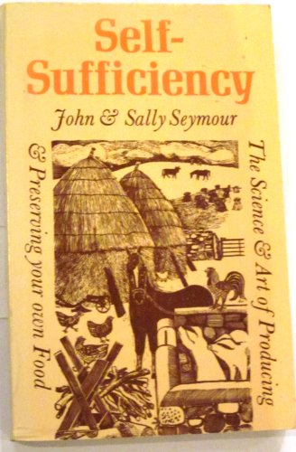 Self-sufficiency (9780571106356) by Seymour, John