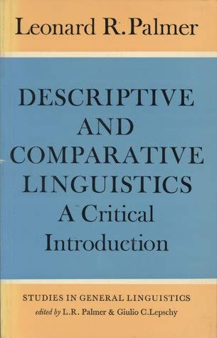 Stock image for Descriptive and Comparative Linguistics : A Critical Introduction for sale by Better World Books Ltd