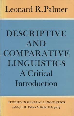 Stock image for Descriptive and Comparative Linguistics: A Critical Introduction for sale by Brillig's Books