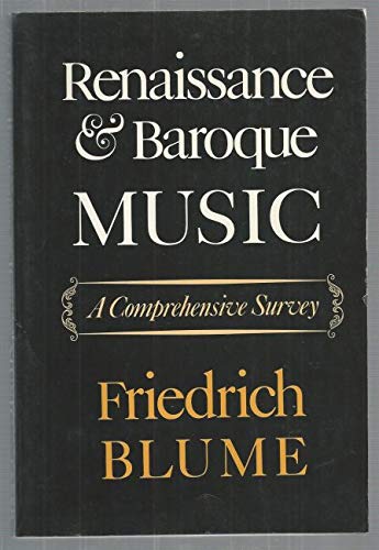 9780571107193: Renaissance and Baroque Music: A Comprehensive Survey