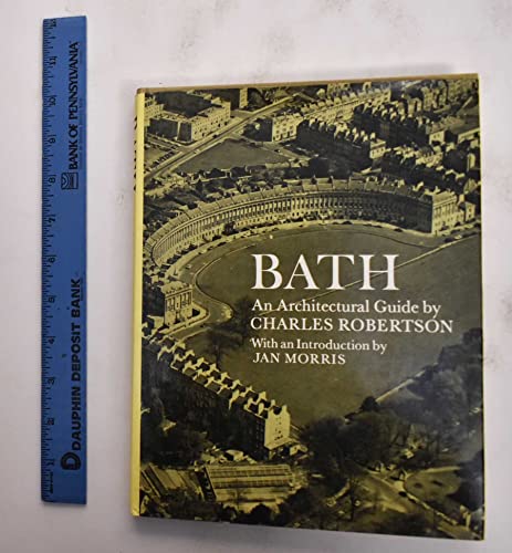 Stock image for Bath: An Architectural Guide for sale by Saucony Book Shop