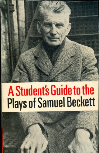 A Student's guide to the plays of Samuel Beckett (9780571108046) by Beryl S. & John Walter Flectcher