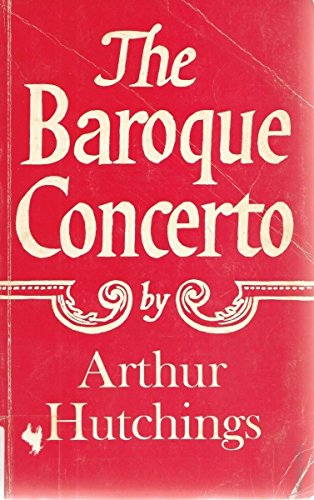 Baroque Concerto (9780571108657) by Arthur Hutchings