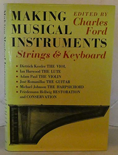 Stock image for Making Musical Instruments: Strings and Keyboards for sale by WorldofBooks