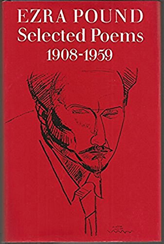 Stock image for Ezra Pound: Selected Poems 1908 - 1959 for sale by Gebhard and Burkhart  Books