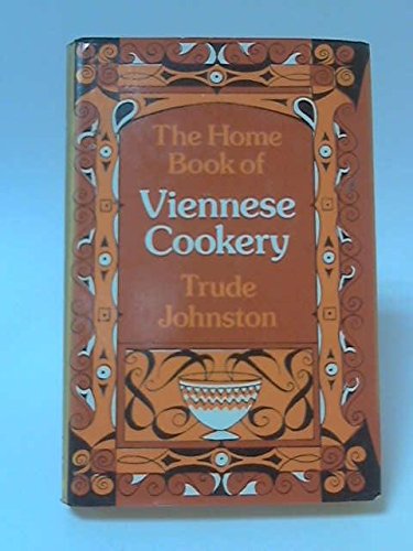 Home Book of Viennese Cookery, The