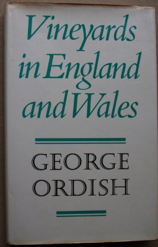 Vineyards in England and Wales (9780571109289) by Ordish, George