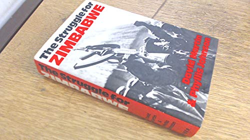 Beispielbild fr The Struggle for Zimbabwe: The Chimurenga War zum Verkauf von WorldofBooks