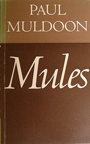 Mules (Faber paperbacks) (9780571110773) by Muldoon, Paul