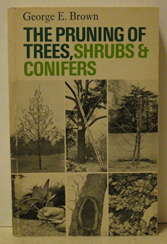 Stock image for The Pruning of Trees, Shrubs and Conifers for sale by Better World Books: West