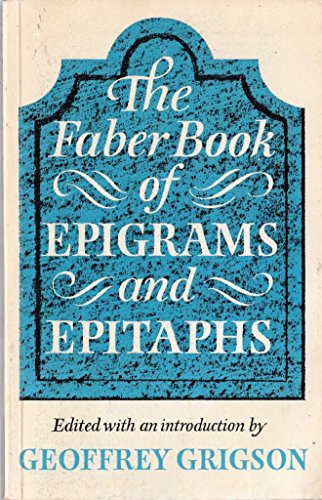 9780571110902: The Faber Book of Epigrams and Epitaphs