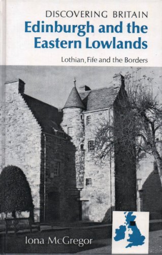 Stock image for Edinburgh and the Eastern Lowlands (Discovering Britain) for sale by WorldofBooks