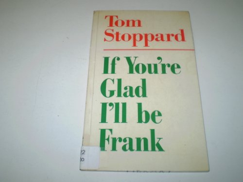 Stock image for If You're Glad I'll be Frank. for sale by Antiquariat Walter Nowak