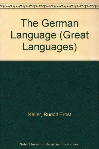 Stock image for THE GERMAN LANGUAGE (THE GREAT LANGUAGES) for sale by Second Story Books, ABAA