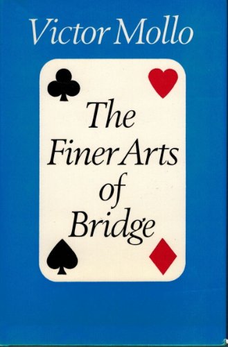 The Finer Arts of Bridge: A Textbook on Psychology: A Textbook of Psychology