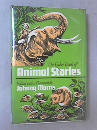 9780571112210: The Faber Book of Animal Stories