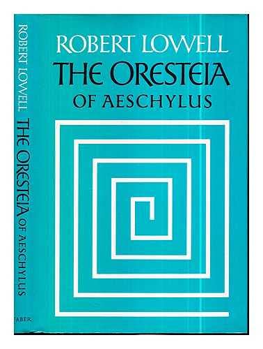 The Oresteia Of Aeschylus