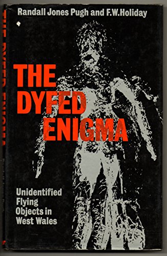 Beispielbild fr The Dyfed enigma: Unidentified flying objects in West Wales zum Verkauf von Books Unplugged