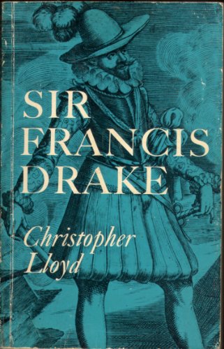 Beispielbild fr Sir Francis Drake zum Verkauf von WorldofBooks
