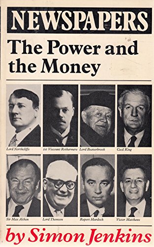 Newspapers: The Power and the Money