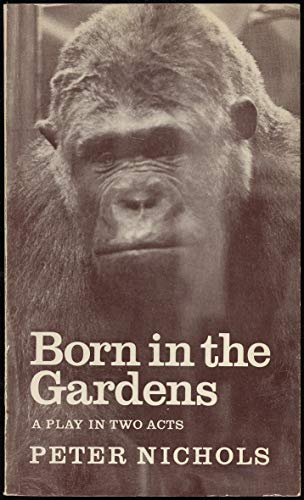 9780571114764: Born in the Gardens