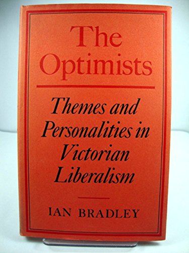 Beispielbild fr Optimists: Themes and Personalities in Victorian Liberalism zum Verkauf von WorldofBooks