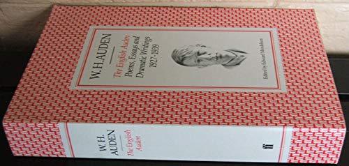Imagen de archivo de The English Auden: Poems, Essays and Dramatic Writings, 1927-1939 a la venta por Ergodebooks