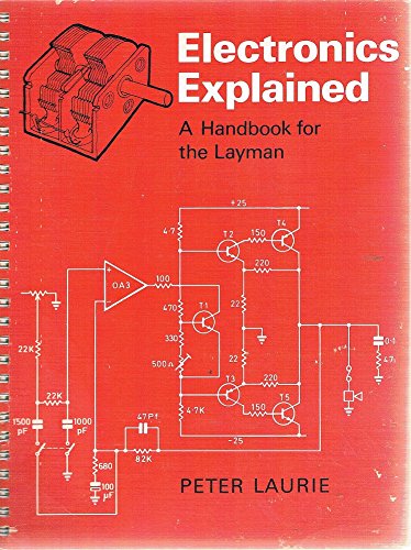 Electronics Explained : A Handbook for the Layman
