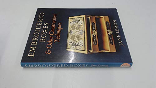 Immagine dell'editore per Embroidered Boxes and Other Construction Techniques venduto da Goldstone Books