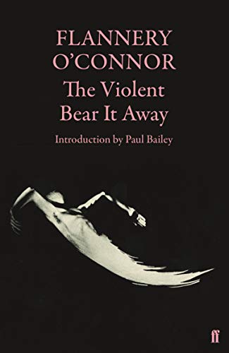 9780571116133: The Violent Bear It Away