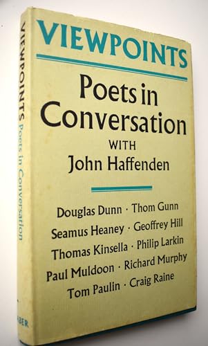 Viewpoints: Poets in Conversation with John Haffenden