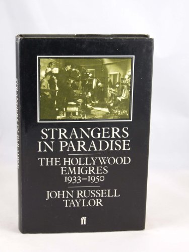 Beispielbild fr Strangers in Paradise: The Hollywood Emigres, 1933-1950 zum Verkauf von WorldofBooks