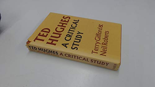 Stock image for TED HUGHES : a Critical Study for sale by Karen Wickliff - Books