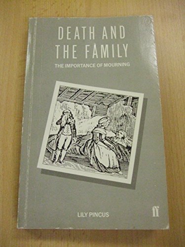 Beispielbild fr Death and the Family: The Importance of Mourning zum Verkauf von WorldofBooks