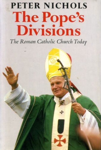 Stock image for The Pope's Divisions: Roman Catholic Church Today for sale by Kennys Bookstore