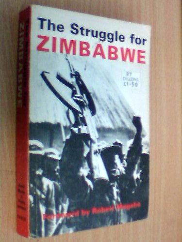 Beispielbild fr Struggle for Zimbabwe: Chimurenga War zum Verkauf von WorldofBooks
