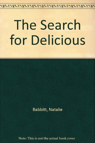 Stock image for The Search for Delicious for sale by WorldofBooks